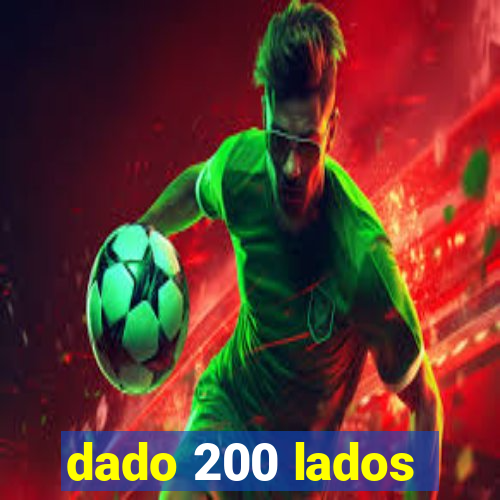 dado 200 lados